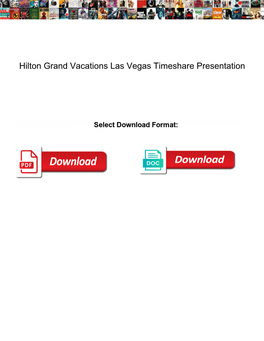 Hilton Grand Vacations Las Vegas Timeshare Presentation