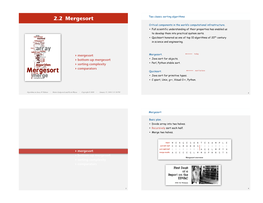 Mergesort Two Classic Sorting Algorithms Critical Components in the World’S Computational Infrastructure