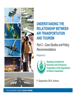 UNDERSTANDING the RELATIONSHIP BETWEEN AIR TRANSPORTATION and TOURISM Part 2 – Case Studies and Policy Recommendations