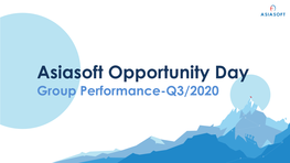 Asiasoft Opportunity Day Group Performance-Q3/2020 CONTENT 2