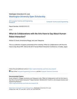 What Do Collaborations with the Arts Have to Say About Human-Robot Interaction?" Report Number: WUCSE-2010-15 (2010)