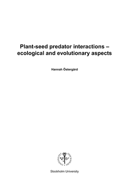 Plant-Seed Predator Interactions – Ecological and Evolutionary Aspects