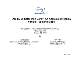 Are Suvs Safer Than Cars? an Analysis of Risk by Vehicle Type and Model