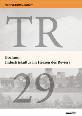 Bochum:TR Industriekultur Im Herzen Des Reviers 29 2