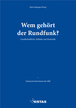 Wem Gehört Der Rundfunk? Gesellschaftliche Teilhabe Und Kontrolle