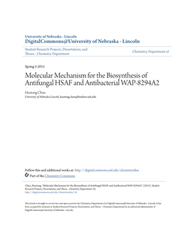 Molecular Mechanism for the Biosynthesis of Antifungal HSAF and Antibacterial WAP-8294A2 Haotong Chen University of Nebraska-Lincoln, Haotong.Chen@Huskers.Unl.Edu