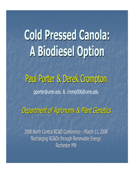 Cold Pressed Canola: a Biodiesel Option