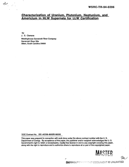 Characterization of Uranium. Plutonium. Neptunium, and Americium in HLW Supernate for LLW Certification