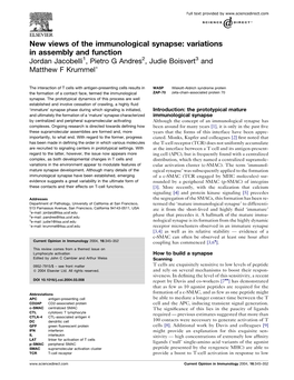 New Views of the Immunological Synapse: Variations in Assembly and Function Jordan Jacobelli1, Pietro G Andres2, Judie Boisvert3 and Matthew F Krummel