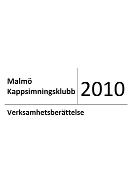Malmö Kappsimningsklubb 2010