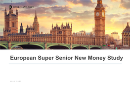European Super Senior New Money Study