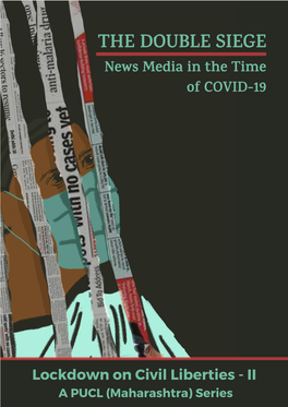THE DOUBLE SIEGE News Media in the Time of COVID-19