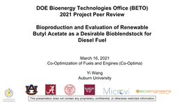 Bioproduction and Evaluation of Renewable Butyl Acetate As a Desirable Bioblendstock for Diesel Fuel