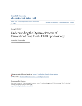 Understanding the Dynamic Process of Dissolution Using In-Situ FT-IR Spectroscopy Vrushali M