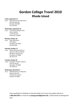 Gordon College Travel 2010 Rhode Island Friday, September 17 8:00Am Bishop Hendricken High School 2615 Warwick Ave