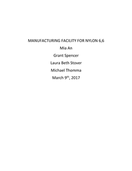 MANUFACTURING FACILITY for NYLON 6,6 Mia an Grant Spencer Laura Beth Stover Michael Thomma March 9Th, 2017