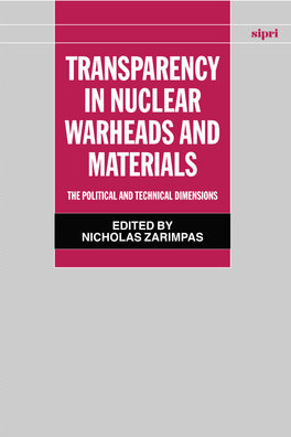 Transparency in Nuclear Warheads and Materials the Political and Technical Dimensions