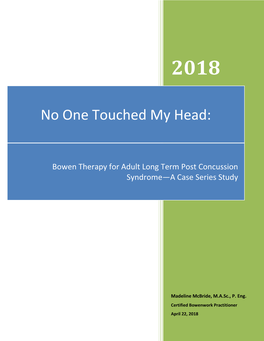 Bowen Therapy for Adult Long Term Post Concussion Syndrome—A Case Series Study