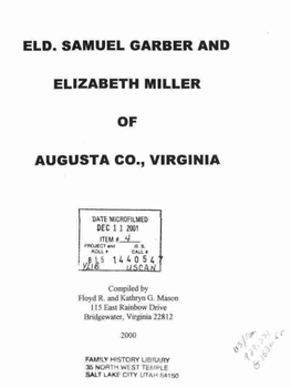 Eld. Samuel Garber and Elizabeth Miller of Augusta
