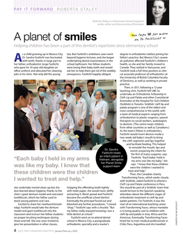 A Planet of Smiles >=A 0BI;827I >> Helping Children Has Been a Part of This Dentist’S Repertoire Since Elementary School