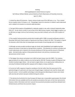 Briefing 2010 Eyjafjallajokull, Iceland Volcanic Eruption by Professor William Menke, Lamont-Doherty of Earth Observatory of Columbia University April 27, 2010