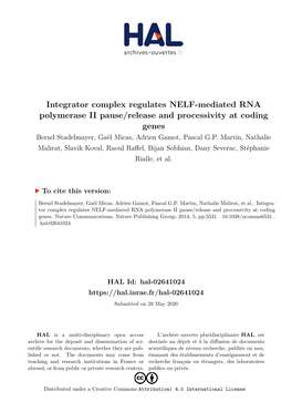 Integrator Complex Regulates NELF-Mediated RNA Polymerase II Pause/Release and Processivity at Coding Genes Bernd Stadelmayer, Gaël Micas, Adrien Gamot, Pascal G.P