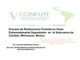 Proceso De Restauración Forestal En Áreas Extremadamente Degradados En La Subcuenca De Cointzio, Michoacán, México