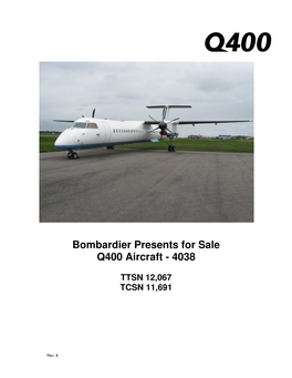 Bombardier Presents for Sale Q400 Aircraft - 4038