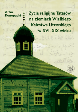 Ycie Religijne Tatarów Na Ziemiach Wielkiego Ksi