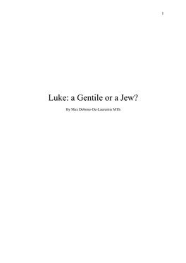 Luke: a Gentile Or a Jew?