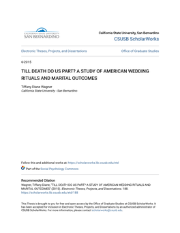 Till Death Do Us Part? a Study of American Wedding Rituals and Marital Outcomes