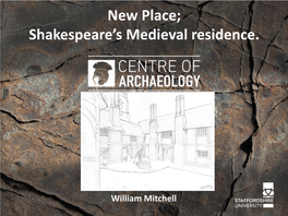 New Place; Shakespeare's Medieval Residence