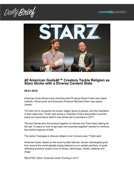 Â€˜American Godsâ€™ Creators Tackle Religion As Starz Sticks with a Diverse Content Slate