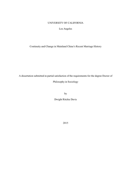 UNIVERSITY of CALIFORNIA Los Angeles Continuity and Change in Mainland China's Recent Marriage History a Dissertation Submitte