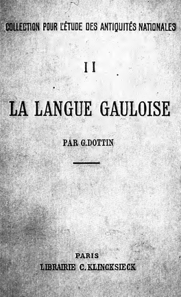 La Langue Gauloise : Grammaire, Textes Et Glossaire