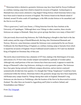 "Historians Believe Distinctive Geometric Fortresses May Have Been Built by Sweyn Forkbeard As a Military Training Camp from Which to Launch His Invasion of England