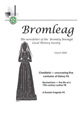 Chelsfield — Uncovering Five Centuries of History P6 the Newsletter of the Bromley Borough Local History Society