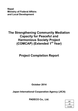 The Strengthening Community Mediation Capacity for Peaceful and Harmonious Society Project (COMCAP) (Extended 1St Year)