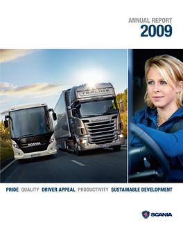Scania Annual Report 2009 Report Annual Scania Driver Appeal Pr Appeal Driver Pride Quality O Du C Tivit Y