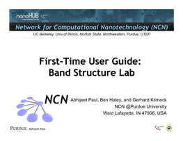 Network for Computational Nanotechnology (NCN) UC Berkeley, Univ.Of Illinois, Norfolk State, Northwestern, Purdue, UTEP