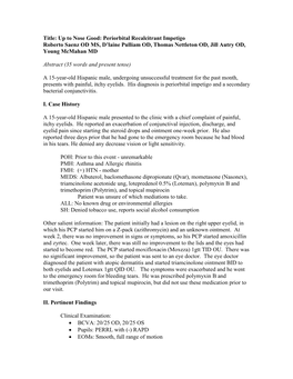 Title: up to Nose Good: Periorbital Recalcitrant Impetigo Roberto Saenz OD MS, D’Laine Pulliam OD, Thomas Nettleton OD, Jill Autry OD, Young Mcmahan MD