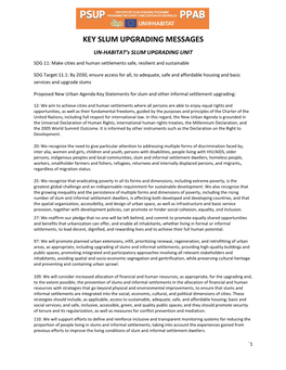 KEY SLUM UPGRADING MESSAGES UN-HABITAT’S SLUM UPGRADING UNIT SDG 11: Make Cities and Human Settlements Safe, Resilient and Sustainable