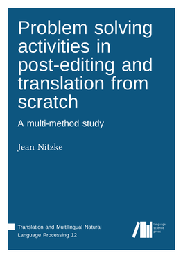 Problem Solving Activities in Post-Editing and Translation from Scratch a Multi-Method Study
