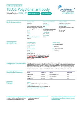 TELO2 Polyclonal Antibody Catalog Number:15975-1-AP Featured Product 11 Publications