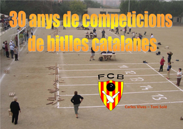 30 Anys De Competicions De Bitlles Catalanes