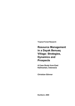 Resource Management in a Dayak Benuaq Village: Strategies, Dynamics and Prospects