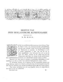 BRIEVEN VAN OUD HOLLANDSCHE KUNSTENAARS MEDEGEDEELD DOOR E. W. M O ES. RIEVEN Van Oud-Hollandsche Kullstcnaars Zijn Zeldzaam. To