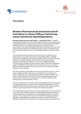 Braeburn Pharmaceuticals and Camurus Enroll First Patient in a Phase 3 Efficacy Trial of Long- Acting Treatment for Opioid Dependence