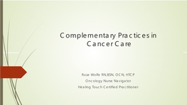 Complementary Practices in Cancer Care