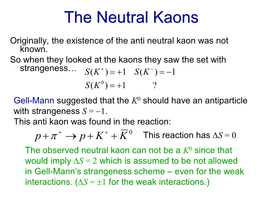 The Neutral Kaons